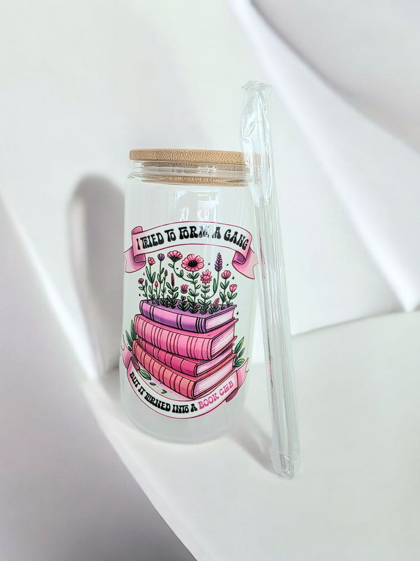 Tried To Form A Gang Glass Tumbler/TBR Jar